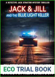 JACK and JILL AND THE BLUE LIGHT KILLER: A Murder Mystery Thriller