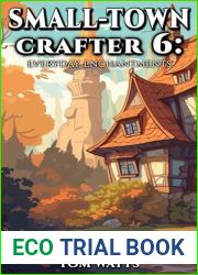 Small-Town Crafter 6: Everyday Enchantments (Small Town Crafter)