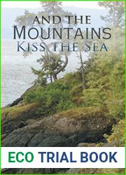 And the Mountains Kiss the Sea