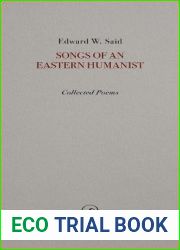 Songs of an Eastern Humanist: Collected Poems