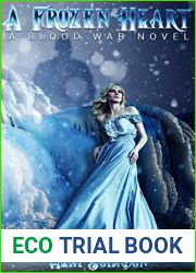 A Frozen Heart (A Blood War Novel, #1)