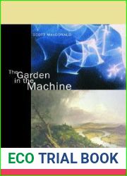 The Garden in the Machine: A Field Guide to Independent Films about Place