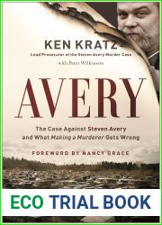 Avery: The Case Against Steven Avery and What Making a Murderer Gets Wrong
