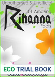 101 Amazing Rihanna Facts (101 Amazing Facts Book 122)