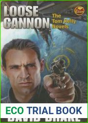 Loose Cannon: The Tom Kelly Novels