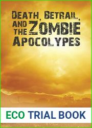 Death, Betrail, and the Zombie Apocolypes