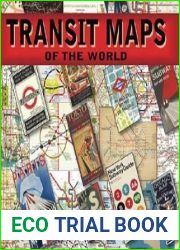 Transit Maps of the World: The World|s First Collection of Every Urban Train Map on Earth