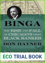 Binga: The Rise and Fall of Chicago|s First Black Banker (Second to None: Chicago Stories)