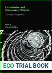 Existentialism and Contemporary Cinema: A Sartrean Perspective (Berghahnonfilm)
