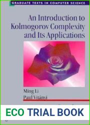 An Introduction to Kolmogorov Complexity and Its Applications (Texts in Computer Science)