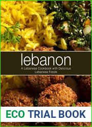 Lebanon: A Lebanese Cookbook with Delicious Lebanese Food