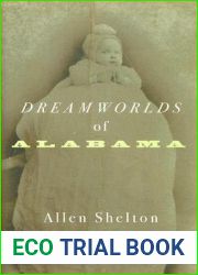 Dreamworlds of Alabama