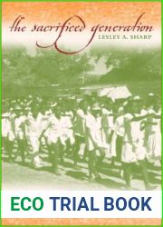 The Sacrificed Generation: Youth, History, and the Colonized Mind in Madagascar