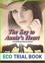 The Key to Annie|s Heart (Fall River Ranch, #1)