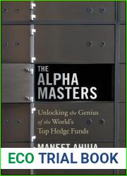 The Alpha Masters: Unlocking the Genius of the World|s Top Hedge Funds