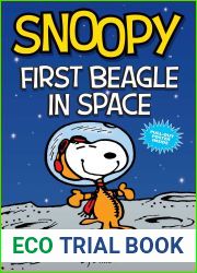 Snoopy: First Beagle in Space (PEANUTS AMP Series Book 14): A PEANUTS Collection