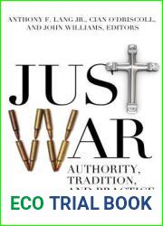 Just War: Authority, Tradition, and Practice