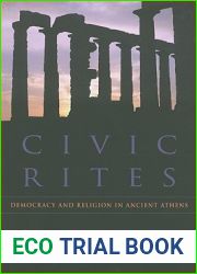 Civic Rites: Democracy and Religion in Ancient Athens