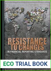Resistance to Changes in Financial Reporting Standards