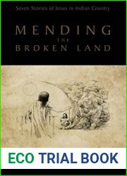 Mending the Broken Land: Seven Stories of Jesus in Indian Country