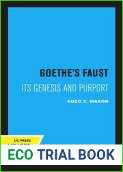 Goethe|s Faust: Its Genesis and Purport