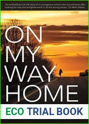 On My Way Home: One Woman|s Journey in Search of the Unknown God