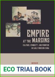 Empire at the Margins: Culture, Ethnicity, and Frontier in Early Modern China (Volume 28) (Studies on China)