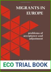 Migrants in Europe: Problems of Acceptance and Adjustment