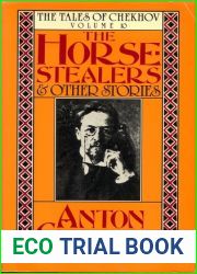 The Horse-Stealers and Other Stories (Tales of Chekhov #10)