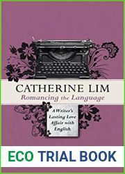 Romancing the Language: A Writer|s Lasting Love Affair with English