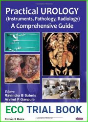 Practical Urology (Instruments, Pathology, Radiology): A Comprehensive Guide