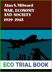 War, Economy and Society, 1939-1945 (Volume 5) (History of the World Economy in the Twentieth Century)
