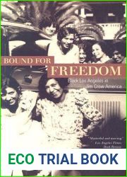 Bound for Freedom: Black Los Angeles in Jim Crow America