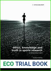 Ethics, Knowledge and Truth in Sports Research (Ethics and Sport)