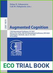 Augmented Cognition: 17th International Conference, AC 2023, Held as Part of the 25th HCI International Conference, HCII 2023, Copenhagen, Denmark, July … Notes in Computer Science Book 14019)