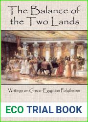 The Balance of the Two Lands: Writings on Greco-Egyptian Polytheism