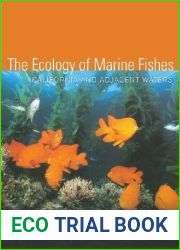 The Ecology of Marine Fishes: California and Adjacent Waters
