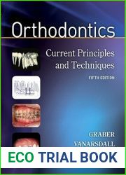 Orthodontics: Current Principles and Techniques