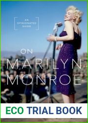 On Marilyn Monroe: An Opinionated Guide
