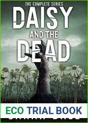 Daisy and the Dead: The Complete Series (Books 1-6)