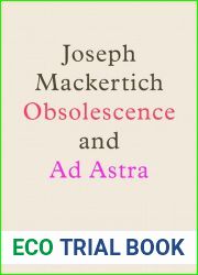 Obscolescence And Ad Astra (Galley Beggar Singles Book 0)