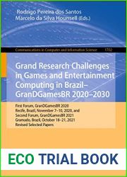 Grand Research Challenges in Games and Entertainment Computing in Brazil - GranDGamesBR 2020-2030: First Forum, GranDGamesBR 2020, Recife, Brazil, November … Computer and Information Science Boo