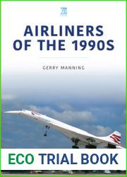 Airliners of the 1990s (Historic Commercial Aircraft Series)