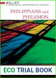 Philippians and Philemon: Belief: A Theological Commentary on the Bible