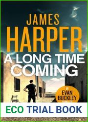 A Long Time Coming (Evan Buckley Thrillers Book 11)