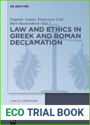 Law and Ethics in Greek and Roman Declamation (Law and Literature, 10)