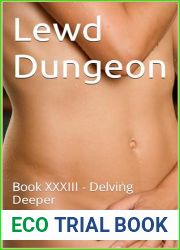 Lewd Dungeon: Book XXXIII - Delving Deeper
