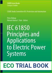 IEC 61850 Principles and Applications to Electric Power Systems (CIGRE Green Books)