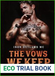 The Vows We Keep: Iron Outlaws MC Book 5