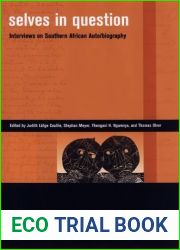 Selves in Question: Interviews on Southern African Auto biography (Writing Past Colonialism)
